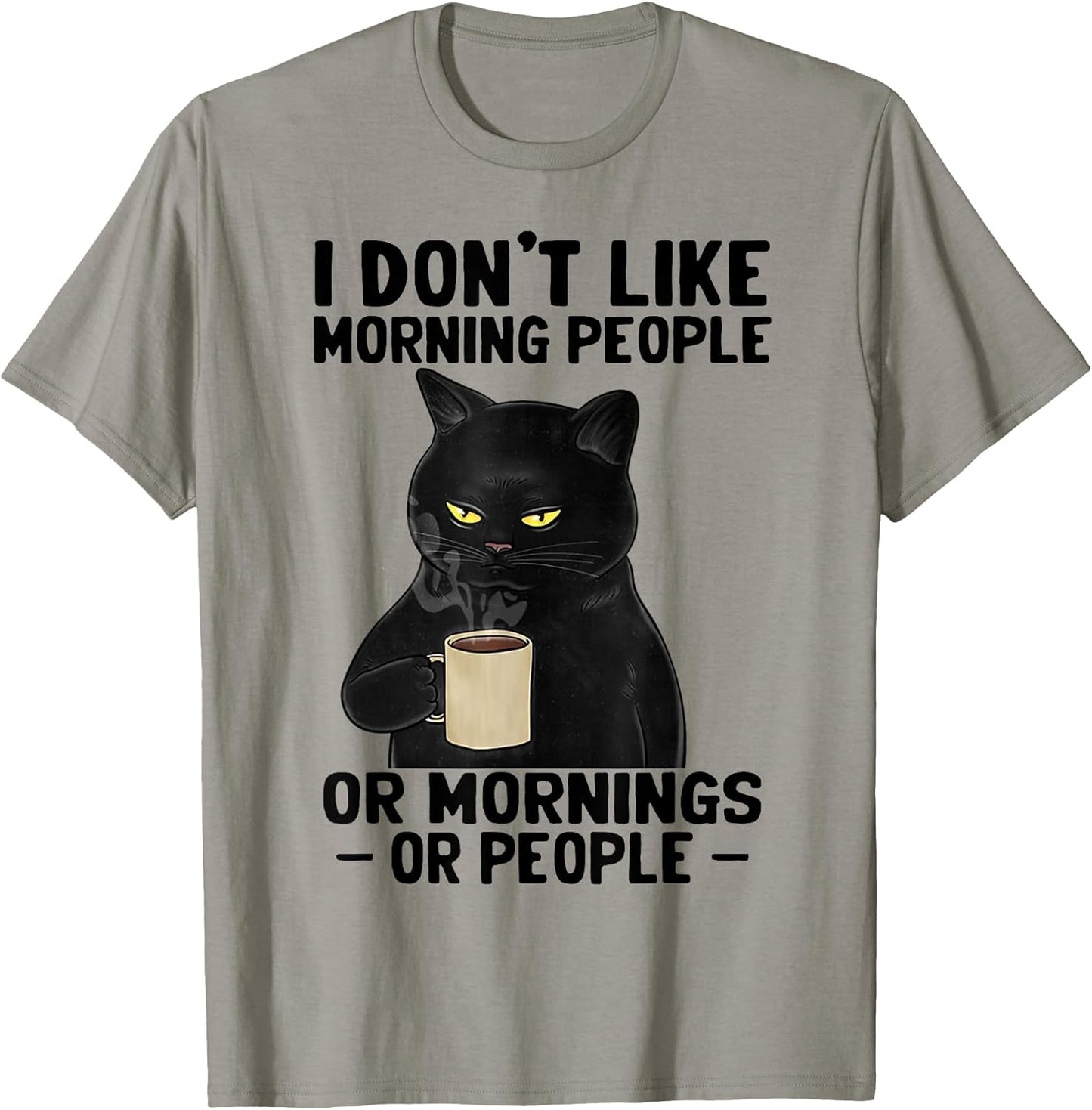 I Don't Like Morning People Or Mornings Or People