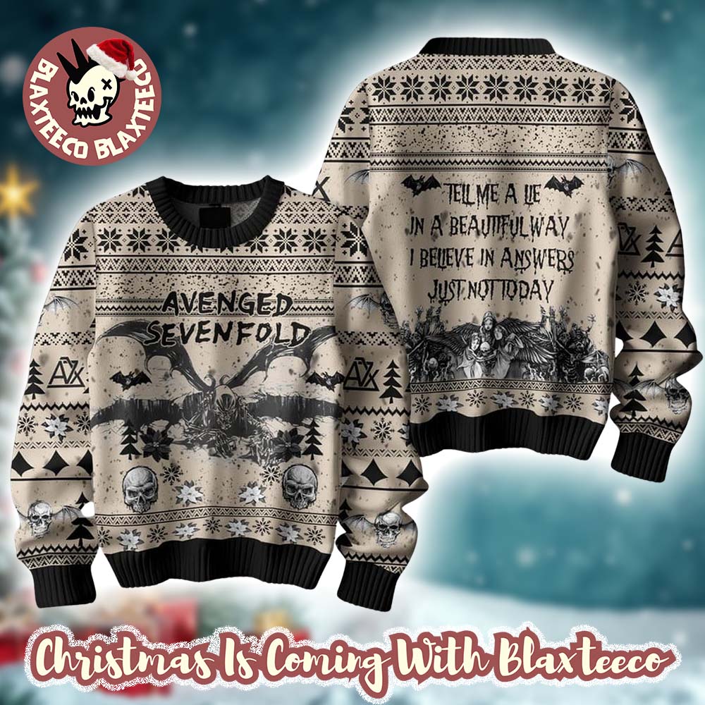 Avenged Sevenfold Tell Me A Lie In A Beautiful Way I Believe In Answers Just Not Today Knitted Jumper Ugly Sweater