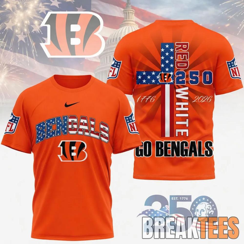 Cincinnati Bengals NFL God America 250 Years Limited Edition 3D T-Shirt