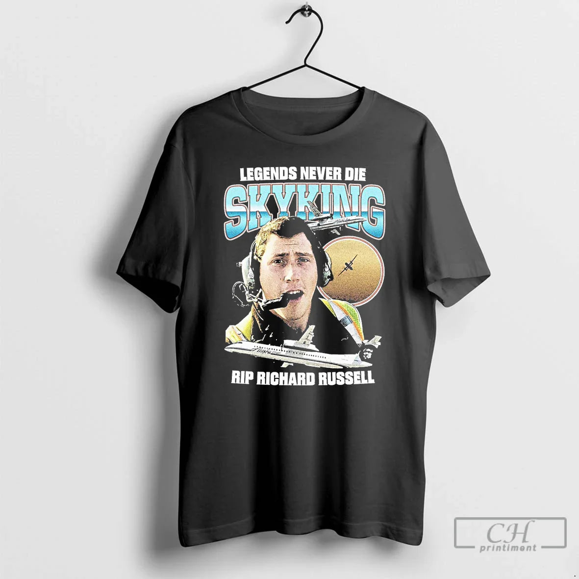 Classic Legends Never Die Skyking Rip Richard Russell T Shirts