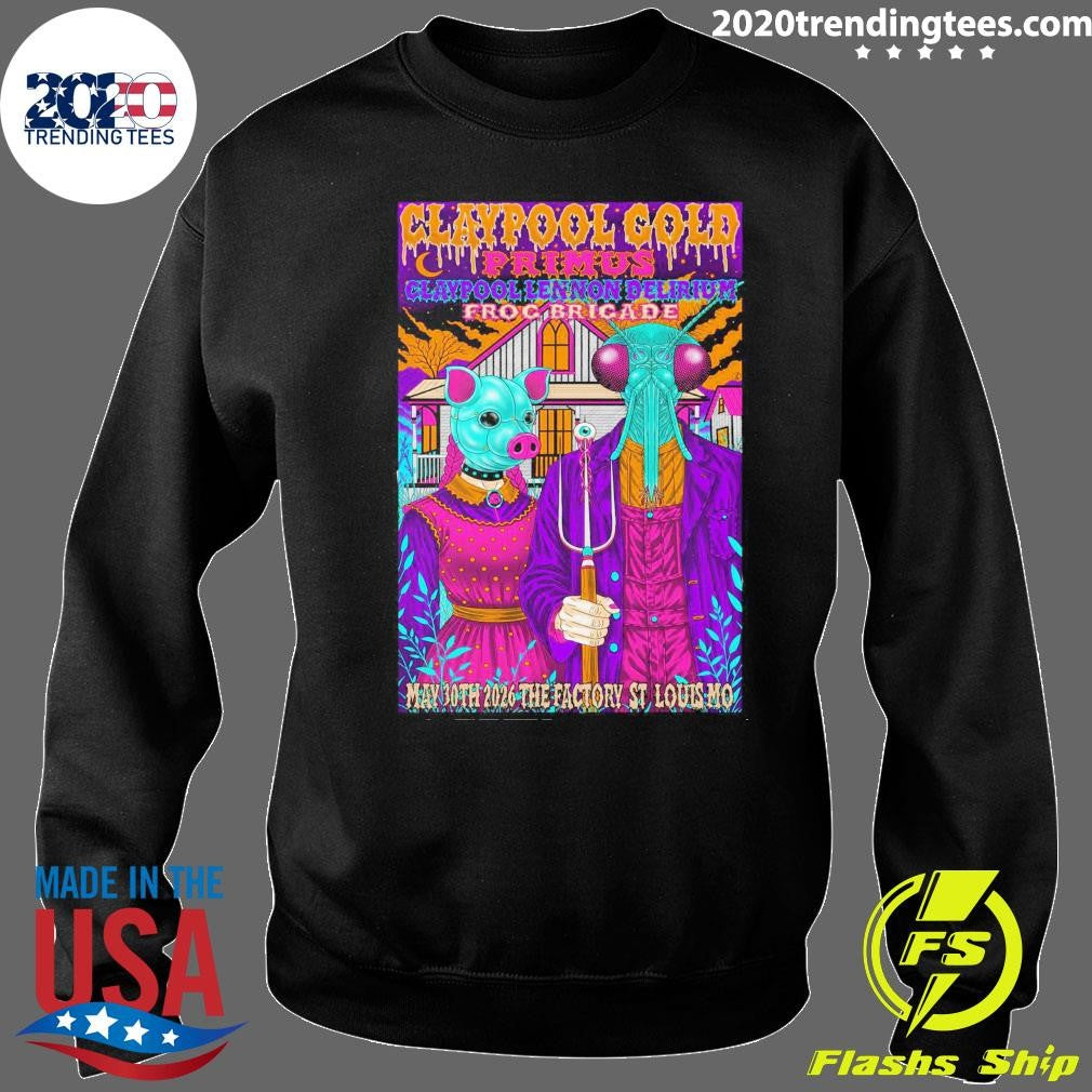Claypool Gold Primus Claypool Lennon Delirium Froc Bricade May 30th 2026 The Factory St Louis Mo Shirt