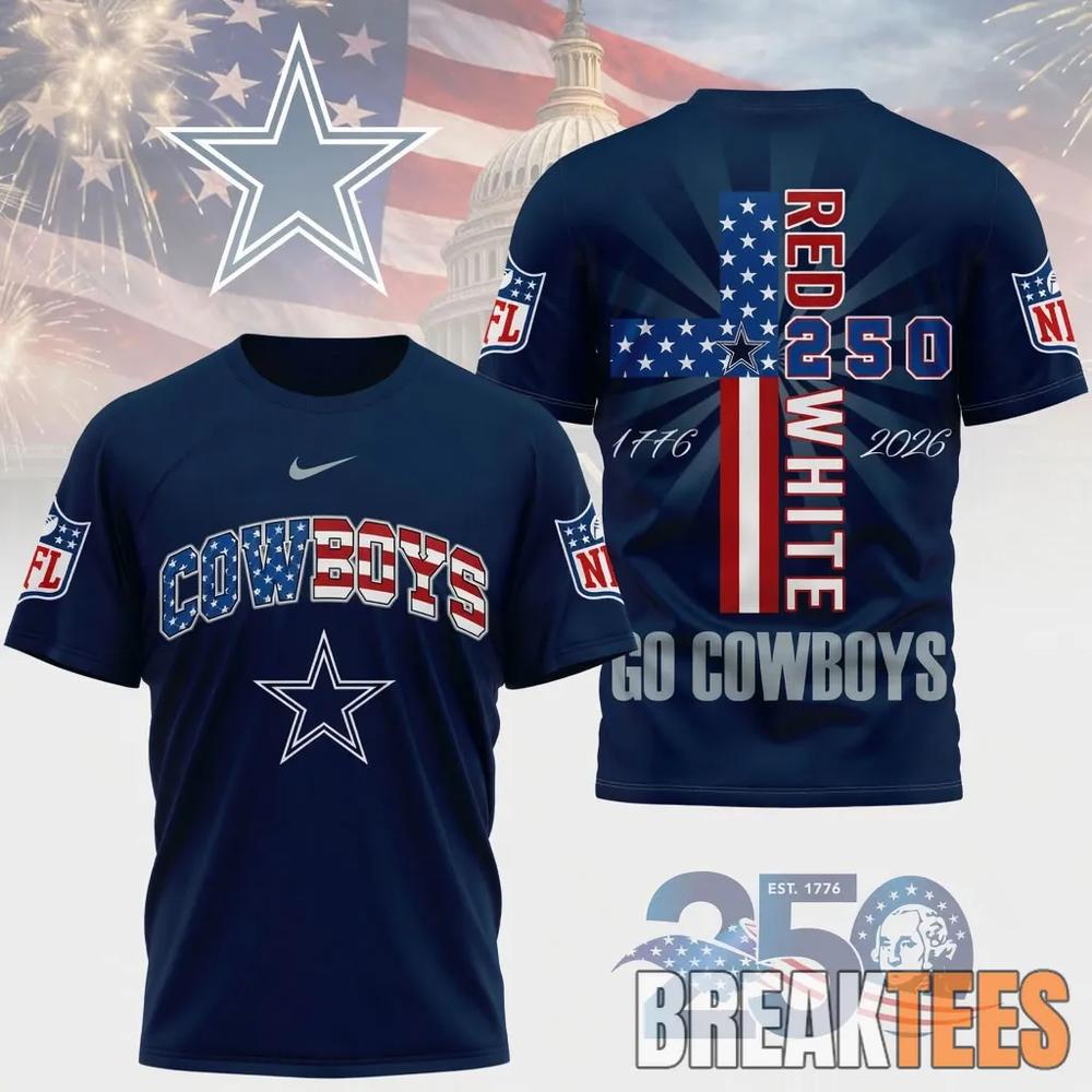 Dallas Cowboys NFL God America 250 Years Limited Edition 3D T-Shirt