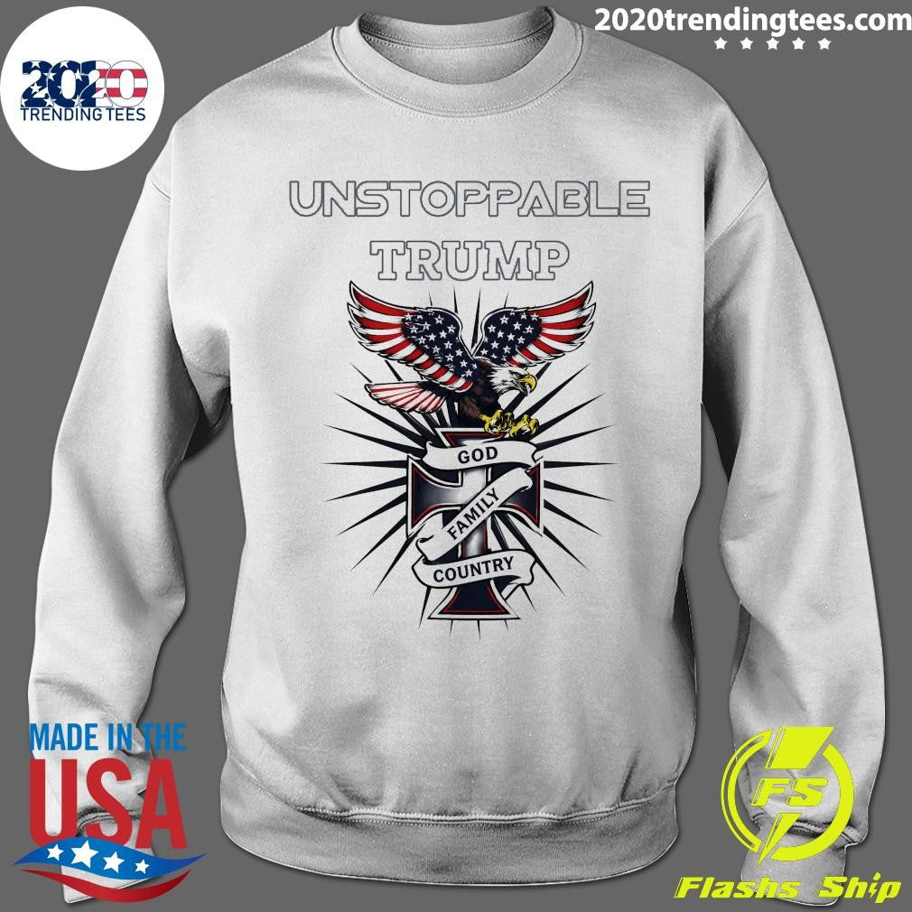 Eagles Unstoppable Trump God Family Country Eagle Patriot American Flag Tee Shirt