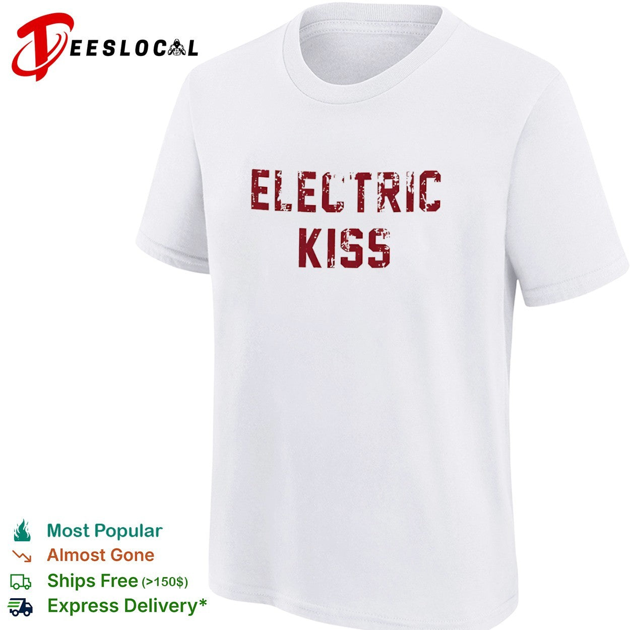 Electric Kiss phrase shirt