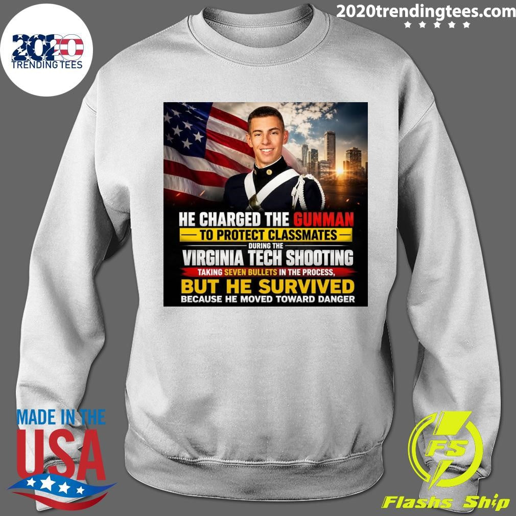 He Charged The Gunman To Protect Classmates During The Virginia Tech Shooting Shirt