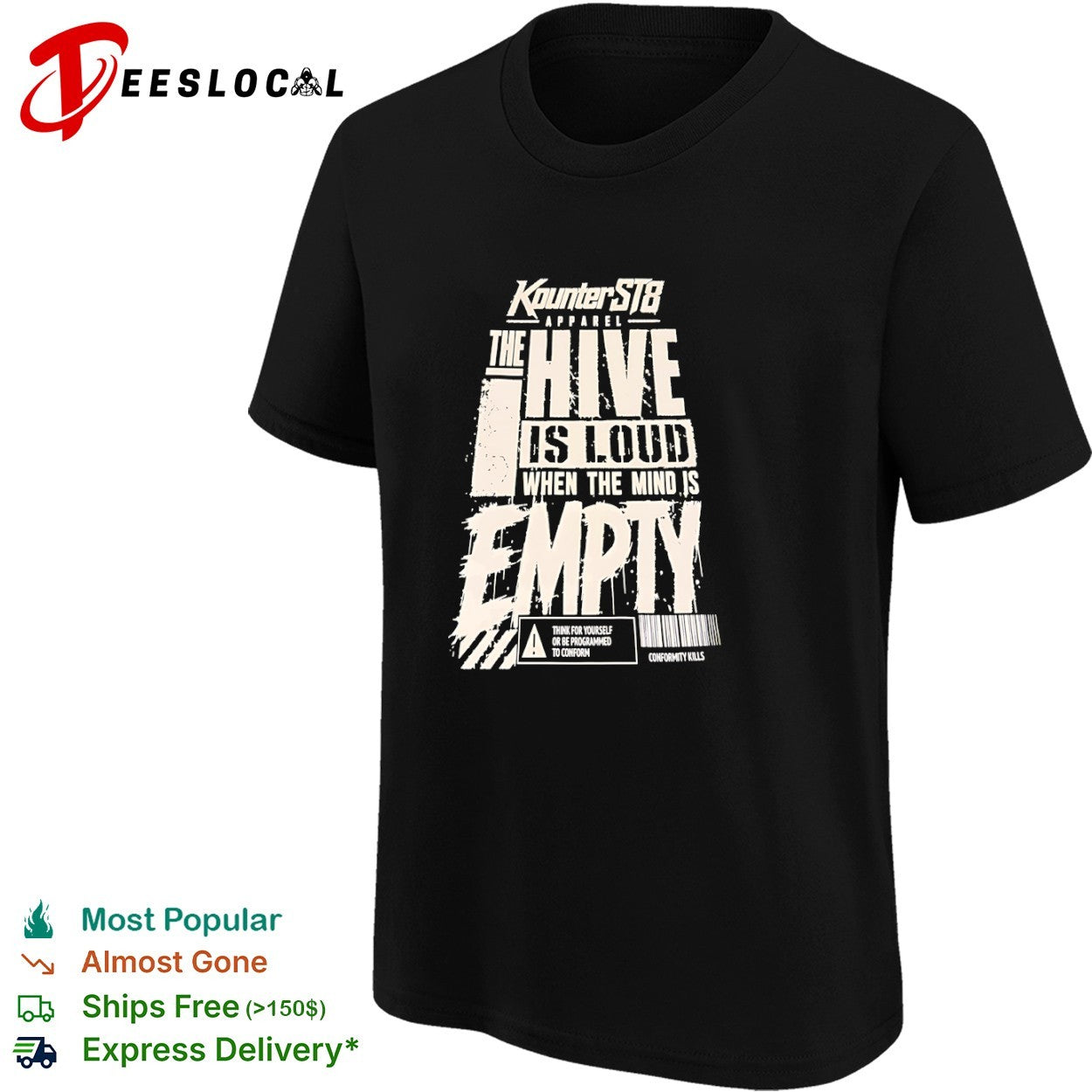 Kounterst8 the hive is loud when the mind is empty shirt