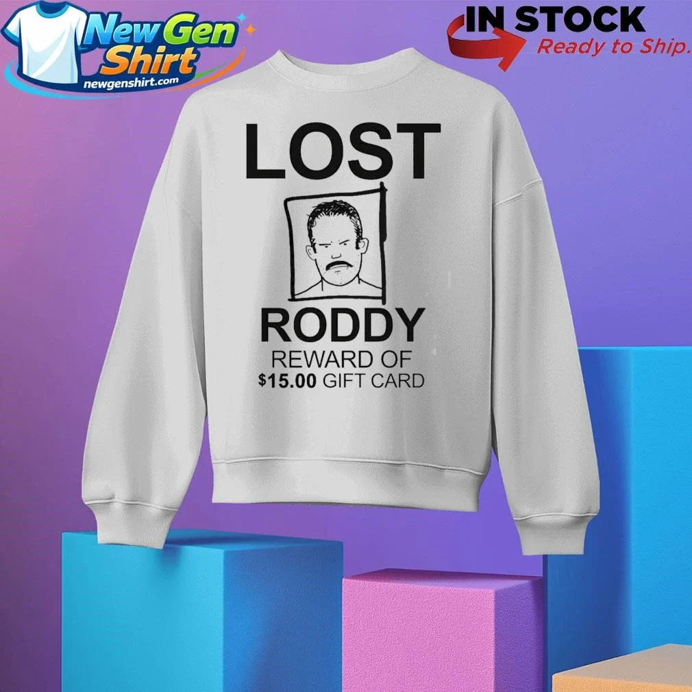 Lost Roddy Reward Of 15.00 Gift Card Shirt
