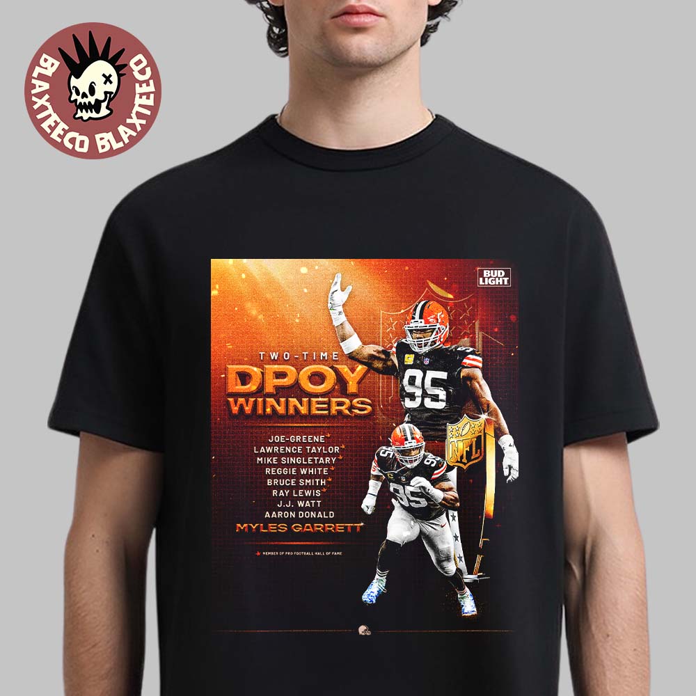 Myles Garrett Cleveland Browns NFL DPOY Two Time Defensive Player Of The Year T-Shirt