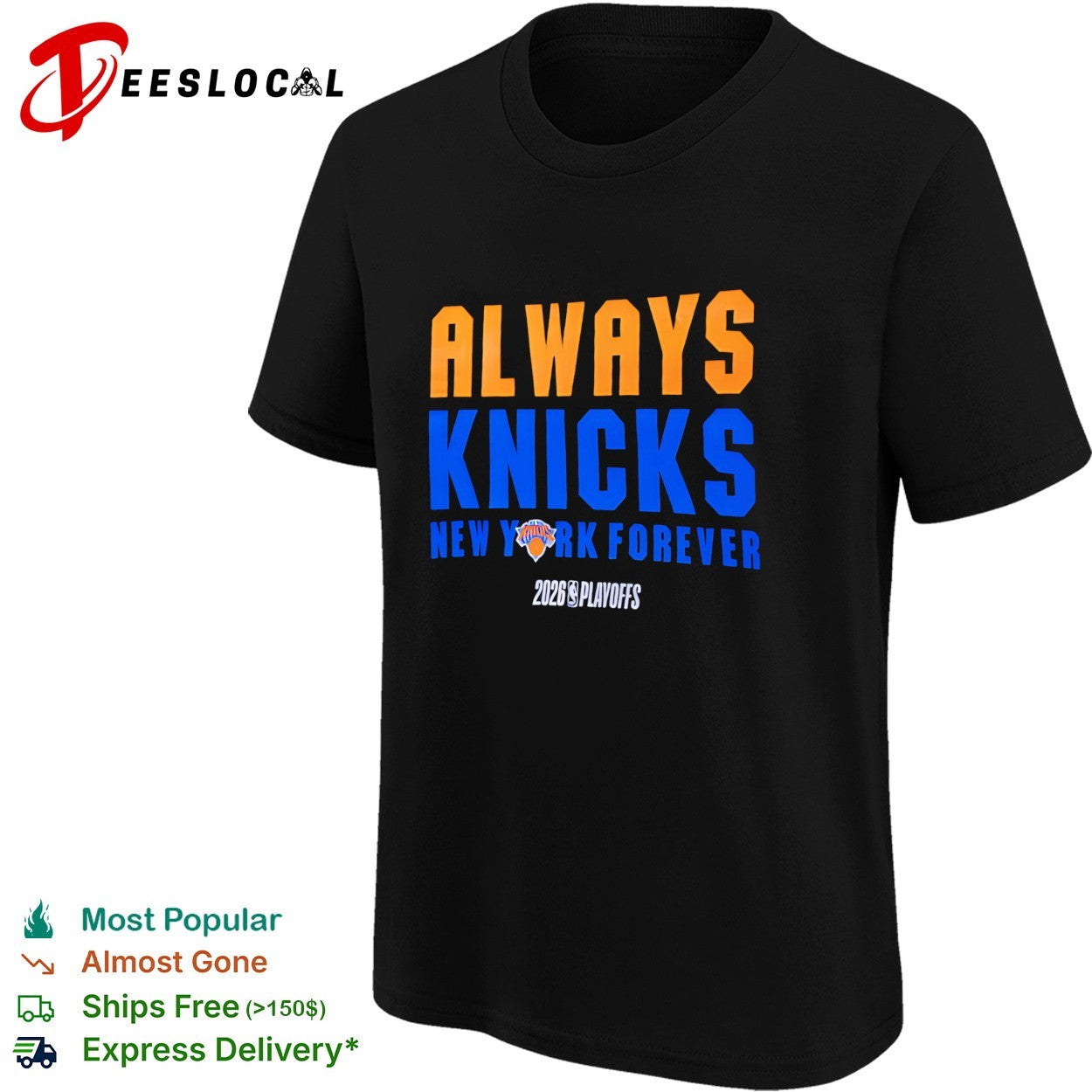 New York Knicks Always Knicks New York Forever 2026 Playoffs bold stacked text shirt
