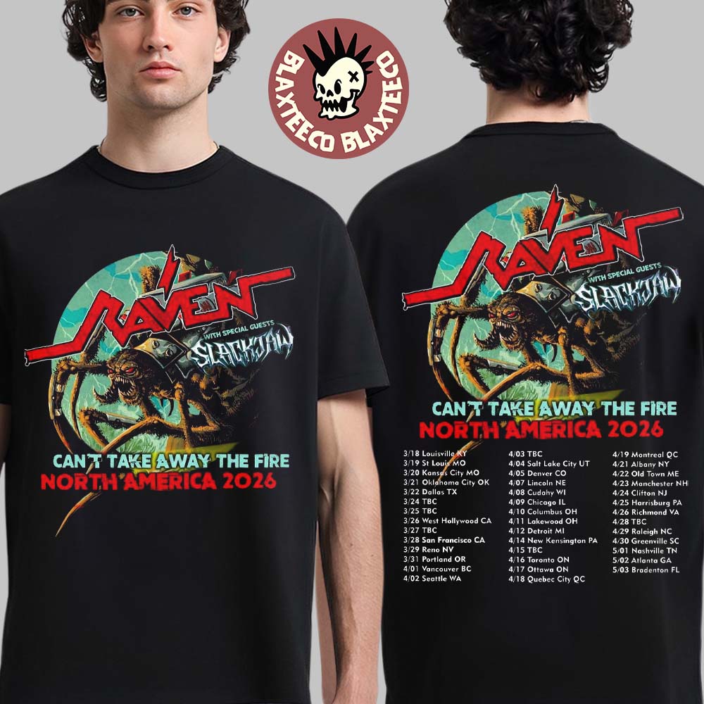 Raven With Special Guests Slackjaw Can’t Take Away The Fire North America 2026 Tour City Dates Two Sided T-Shirt