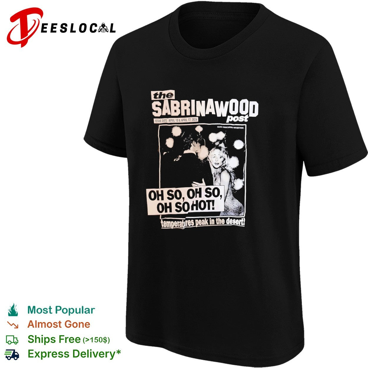 Sabrina Carpenter The Sabrinawood Post Oh So Oh So Oh So Hot Temperatures Peak shirt