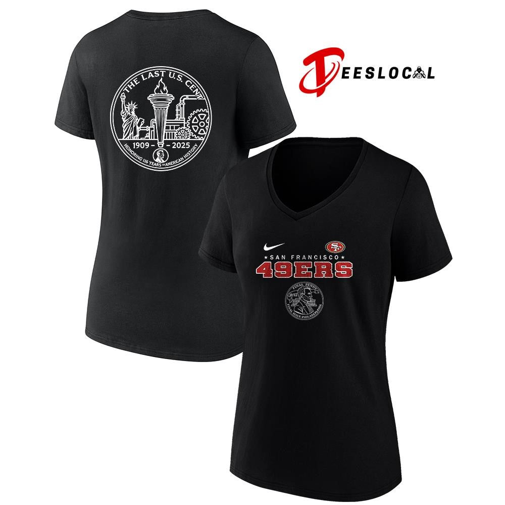San Francisco 49ers the last US cent honoring 116 years of America history shirt