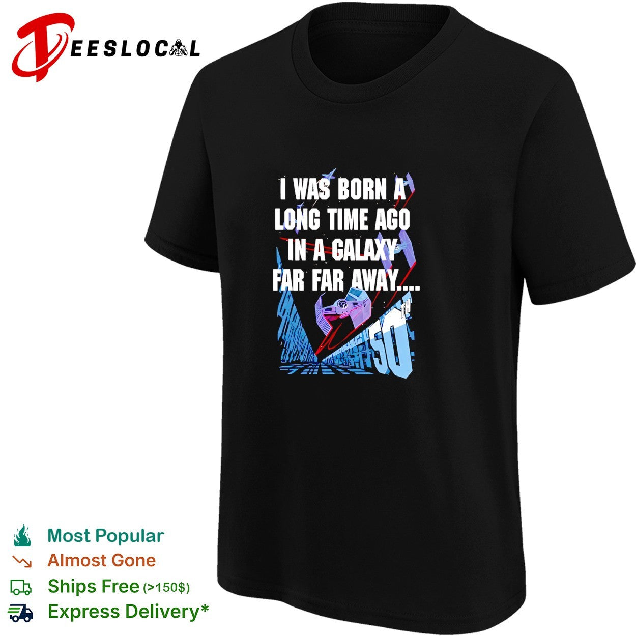 Star Wars I was born a long time ago in a galaxy far far away 50th birthday shirt