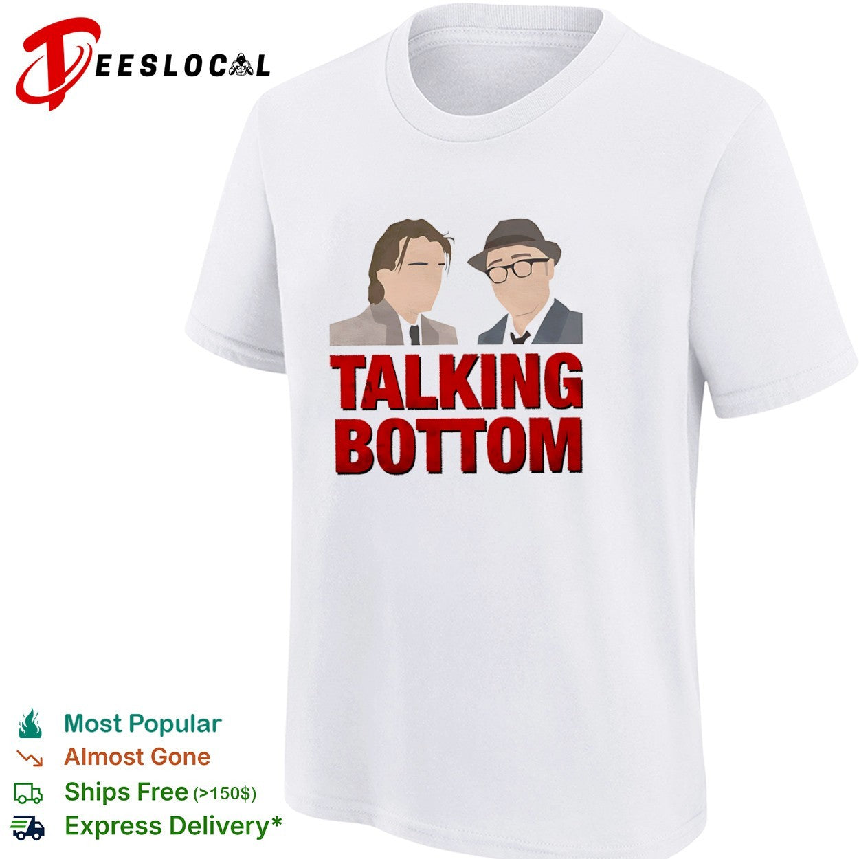 Talking Bottom Rick Dalton Cliff Booth Once Upon a Time in Hollywood shirt