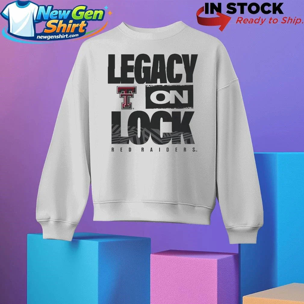 Texas Tech Red Raiders Legacy On Lock Pregame Shirt