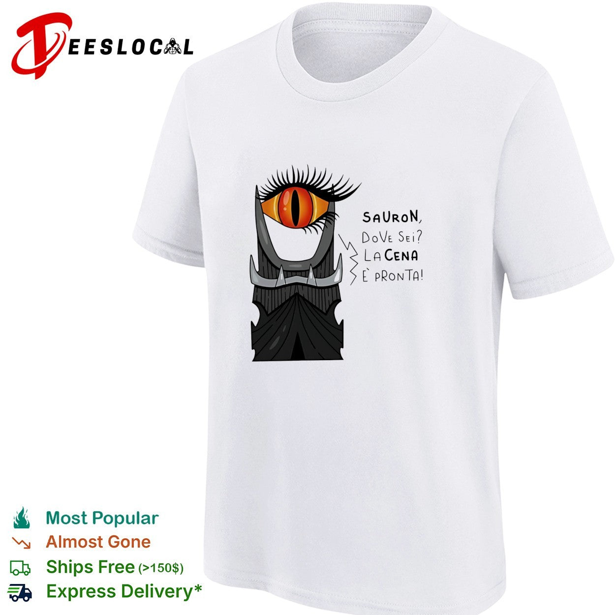 The Lord of the Rings Eye of Sauron dove sei Lacena e’pronta shirt