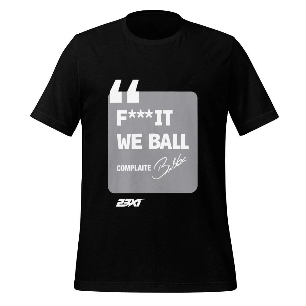Bubba Wallace Fuck It We Ball Shirt
