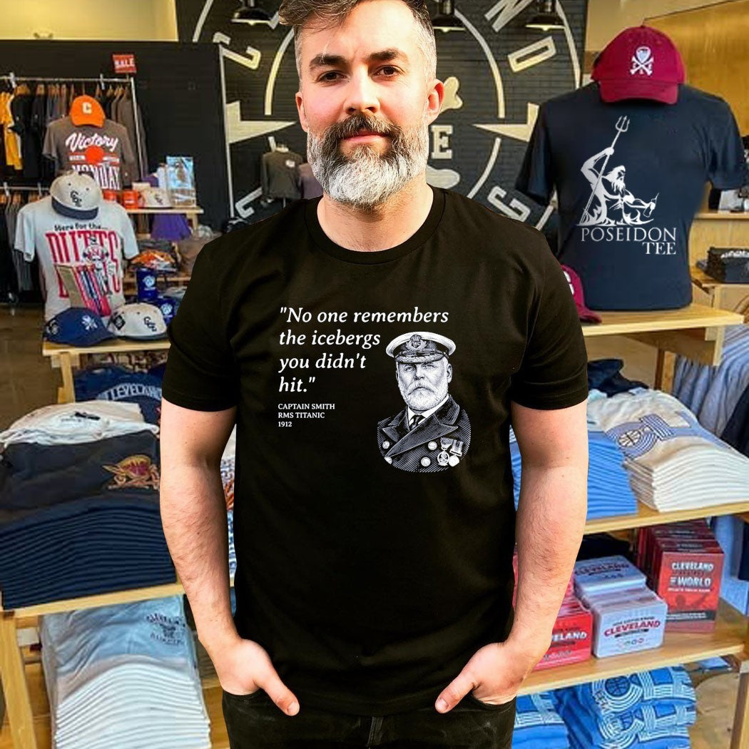 No One Remembers The Icebergs You Didn’t Hit Captain Smith Rms Titanic 1912 T-shirt