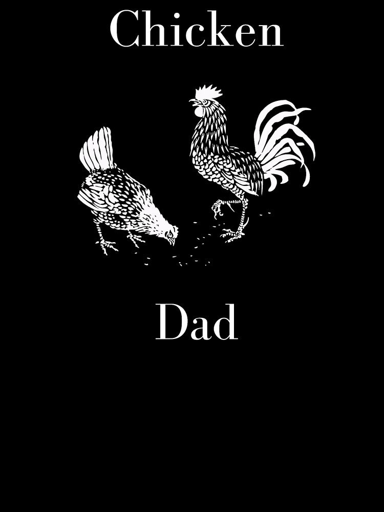 Chicken Dad by Cluckin' Mad