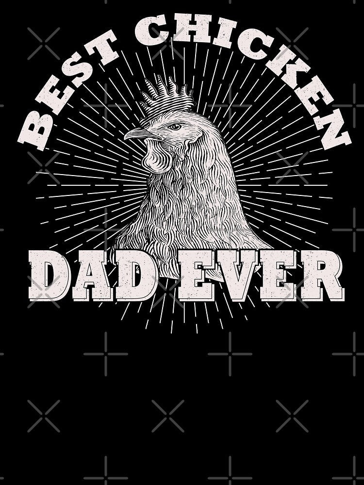 Vintage Best Chicken Dad Ever by Vasyl Chernovol