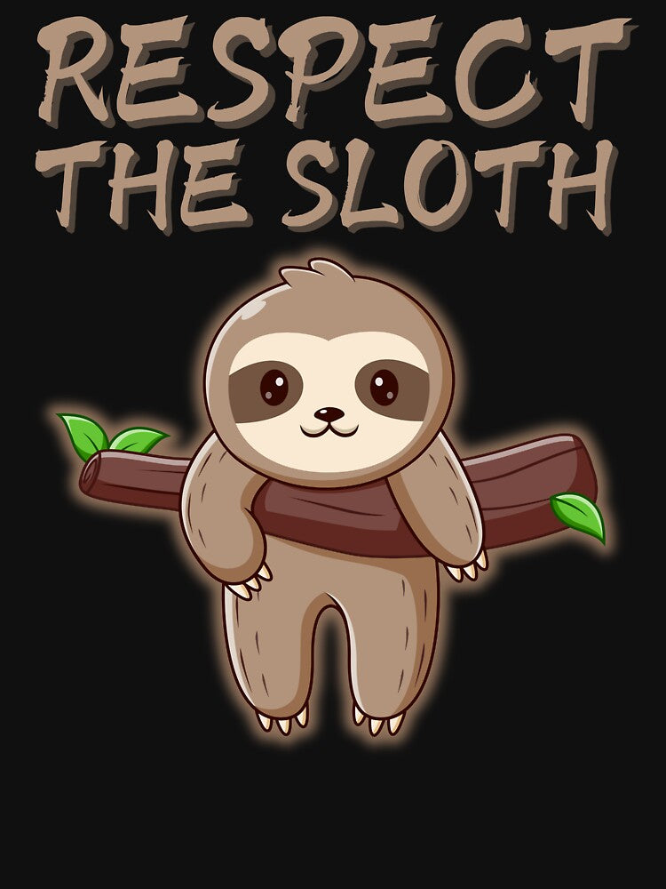 Respect The Sloth by fcbdavis
