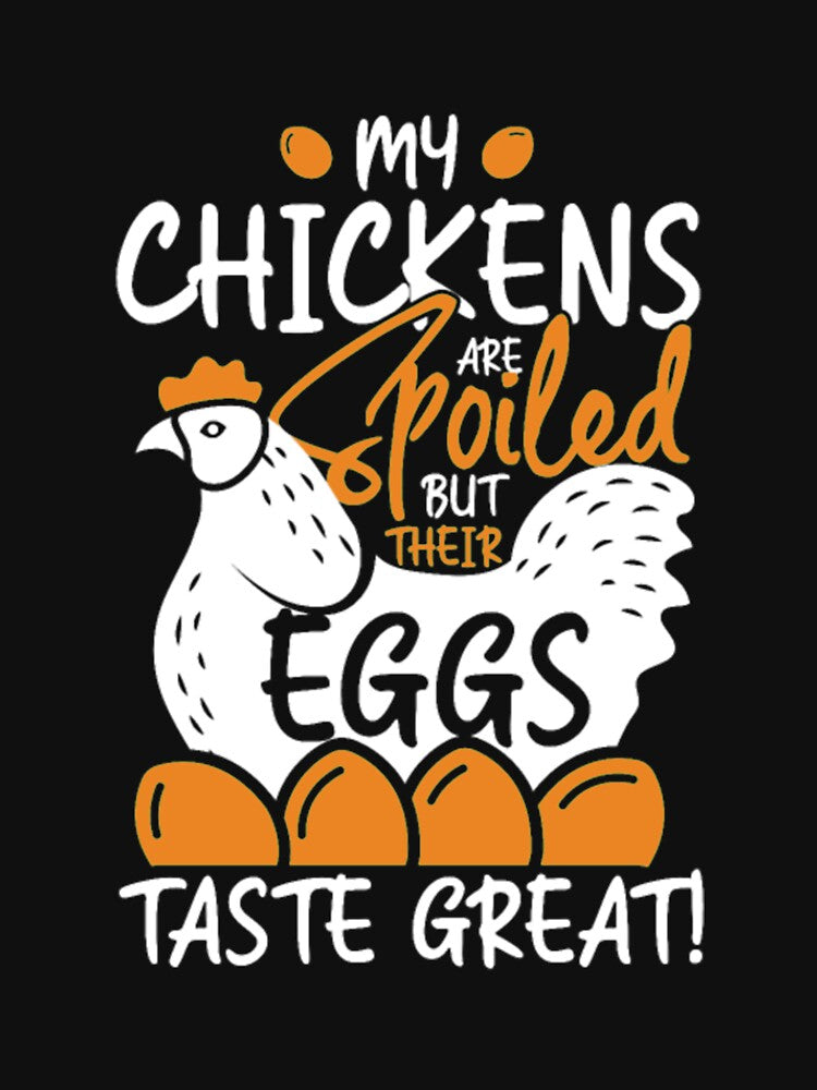 Chickens are spoiled Eggs farmers gift by Clavitaps