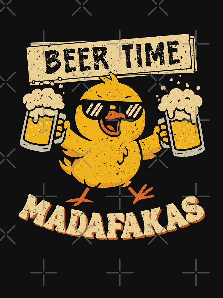 Beer Time Madafakas Funny Chicken Drinking Meme by hanoiphos