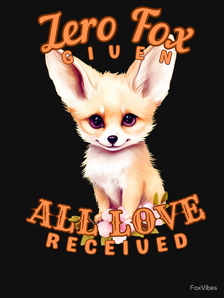 Zero Fox Given, All Love Received. fox watercolor by FoxVibes