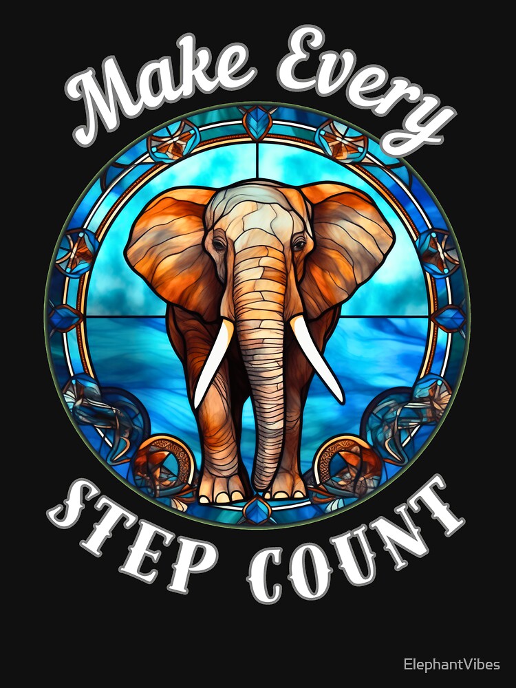 Make Every Step Count. surreal elephant by ElephantVibes