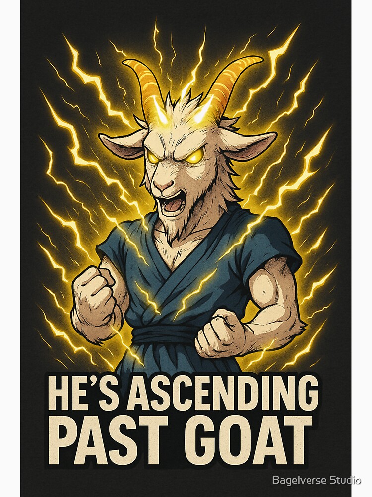 He’s Ascending Past Goat – Supercharged Battle Goat Parody Design by Bagelverse Studio