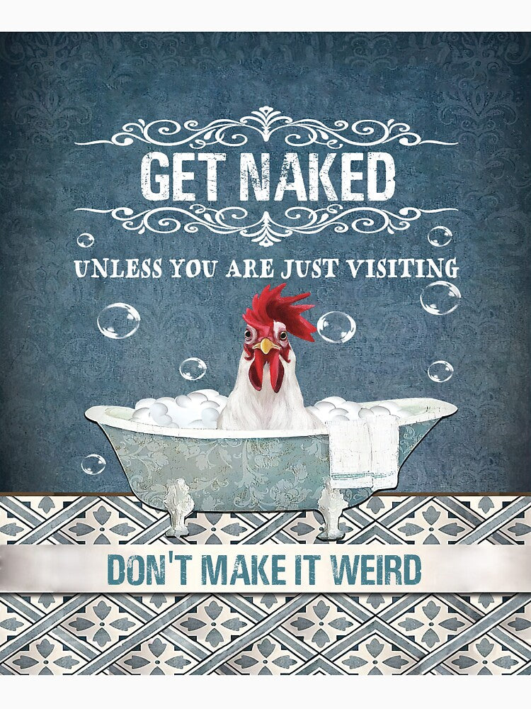Get Naked Dont Make It Weird by JakeGoodwin