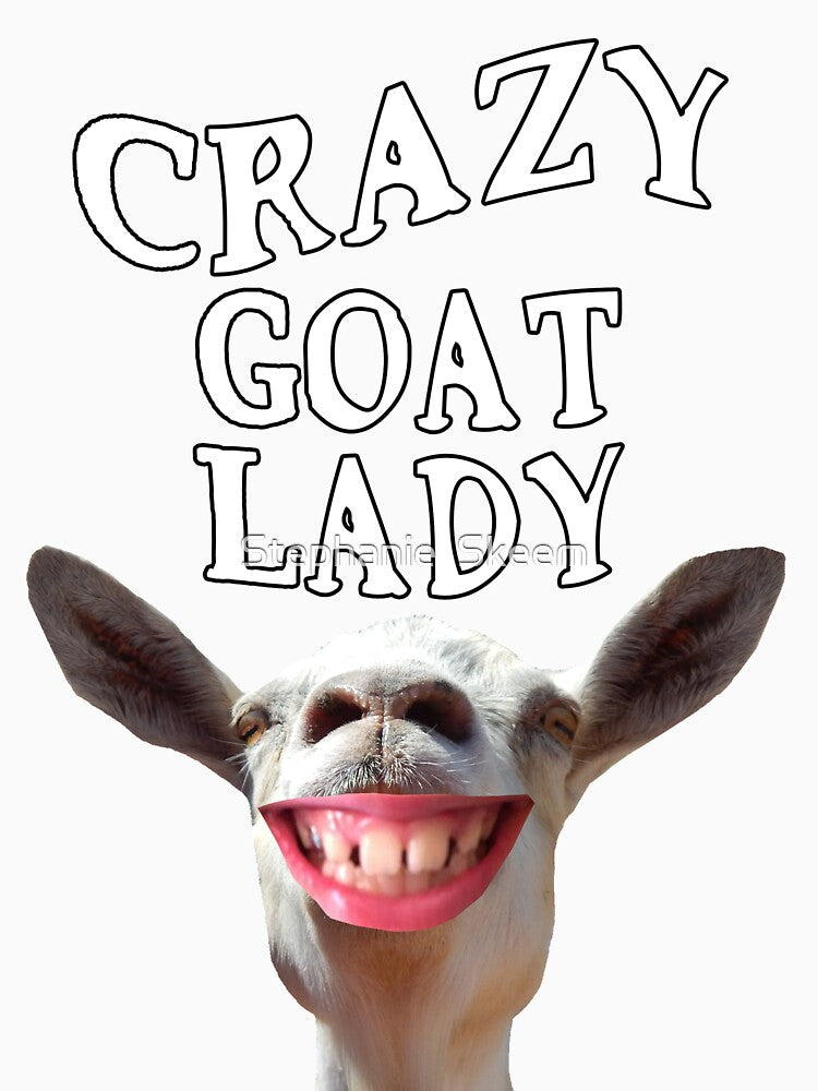 Crazy goat lady, smiling goat by Stephanie Skeem