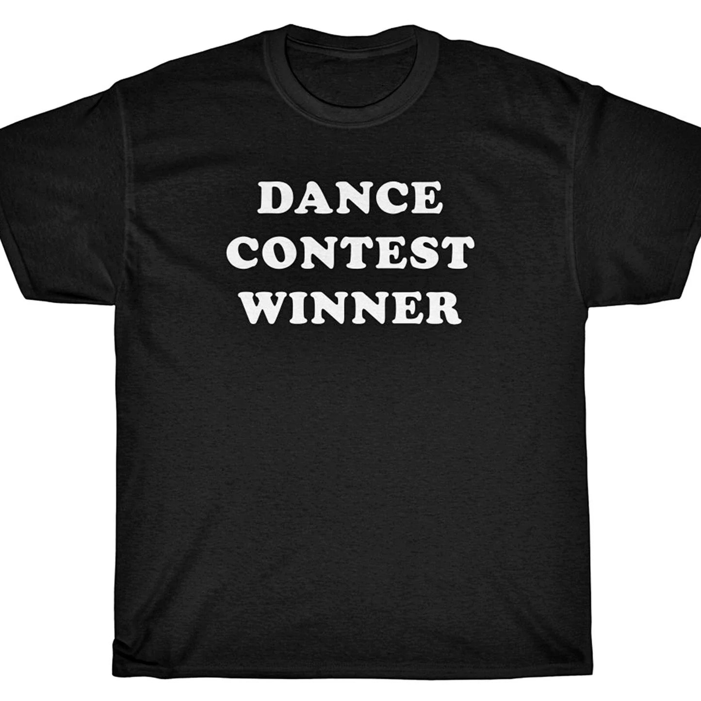 DANCE CONTEST WINNER T-Shirt - rave party Footloose