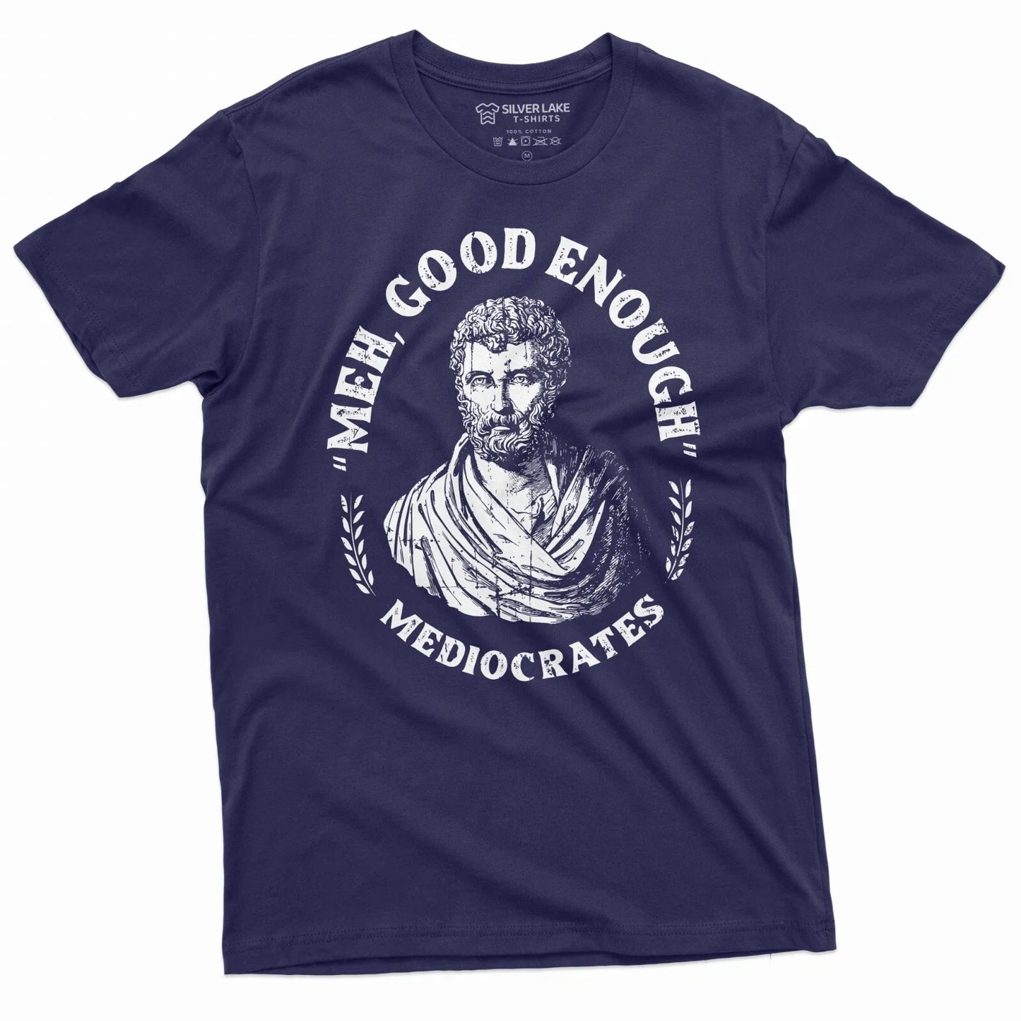 Men's Funny T-shirt Mediocrates meh good enough History philosophy Tee Shirt