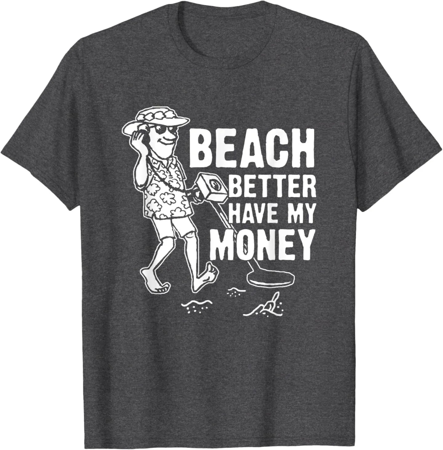 Dad Jokes Beach Better Have My Money T-Shirt