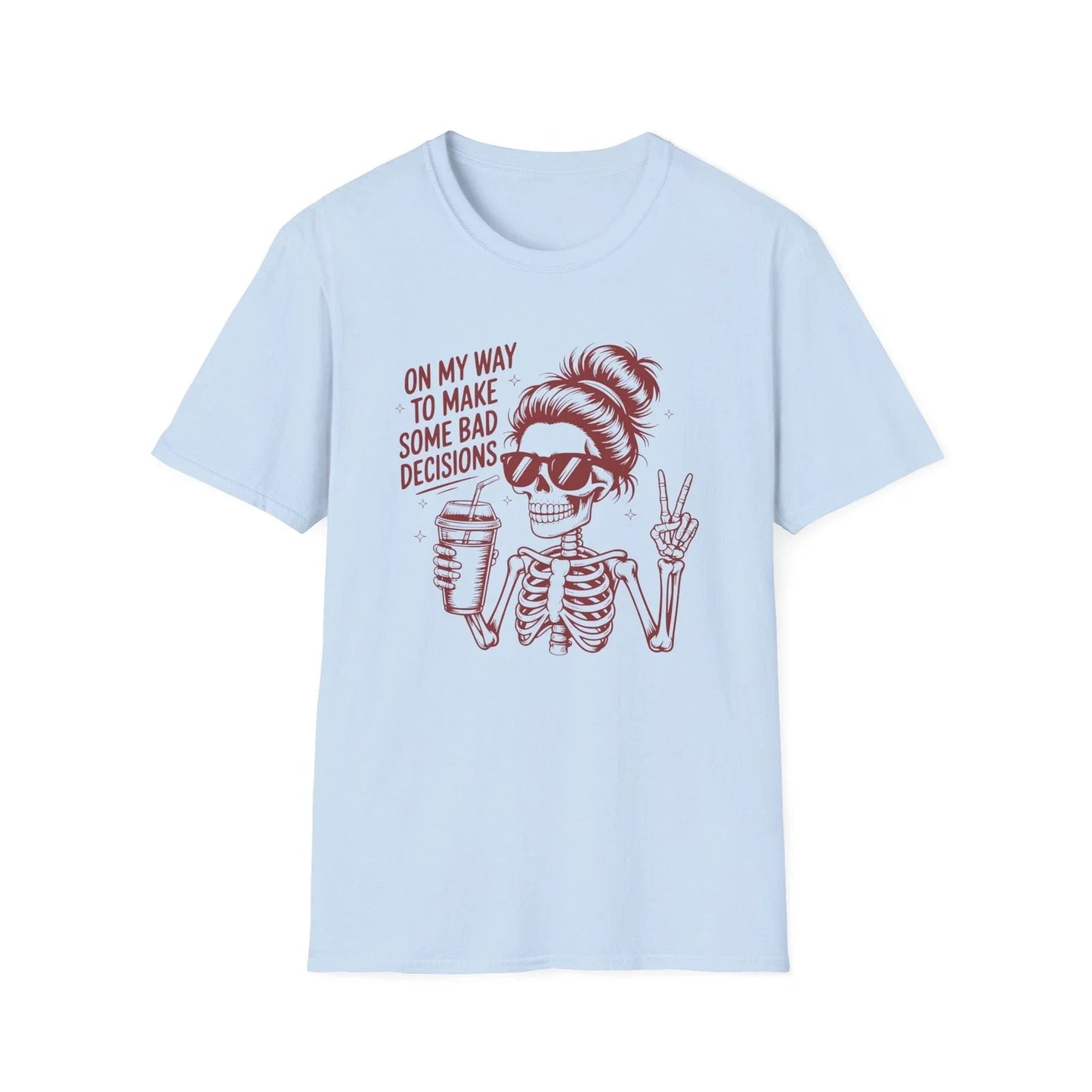 Skeleton Girl with Coffee T-Shirt | 'On My Way To Make Some Bad Decisions'