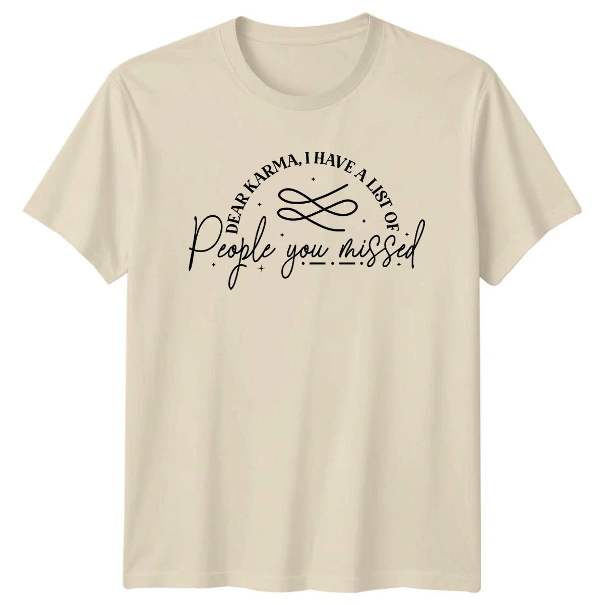 Dear Karma I Have A T-Shirt Sarcastic Quotes Humor Birthday Gift For Him