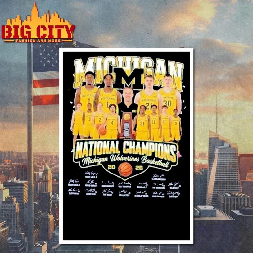 Michigan Wolverines 2026 NCAA Basketball National Champions Signature Shirt