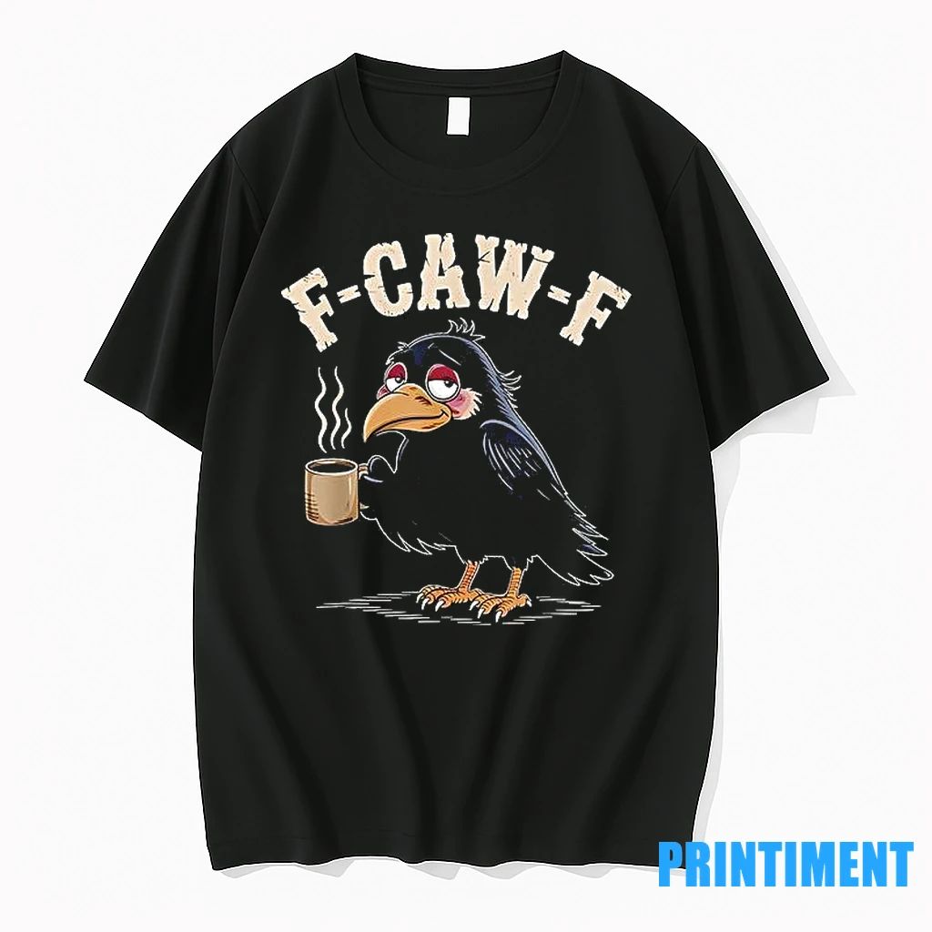 F Caw F Coffee Tshirts Sweater