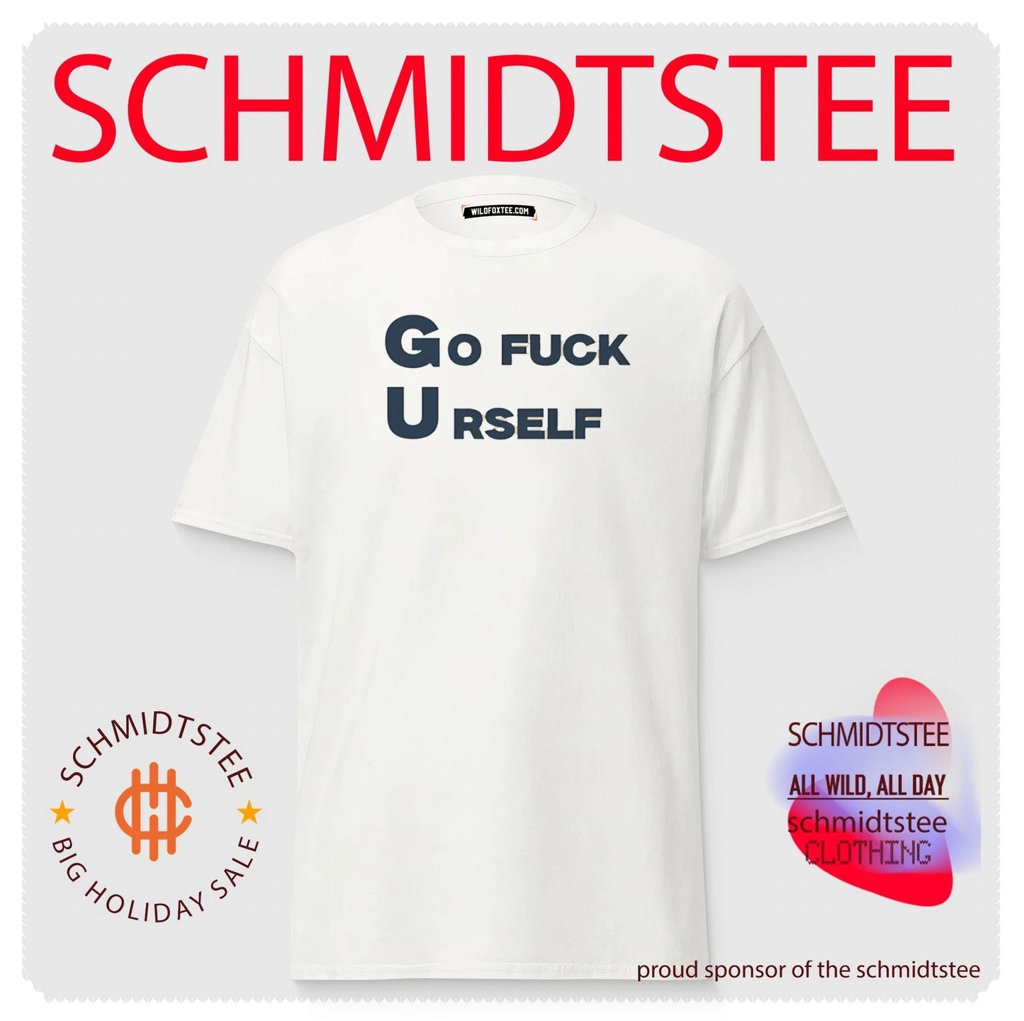 Go Fuck Yourself sarcastic funny rude humor shirt