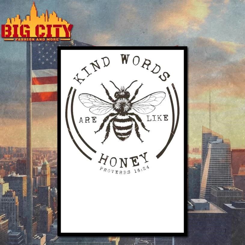Kind words are like honey bee Shirt