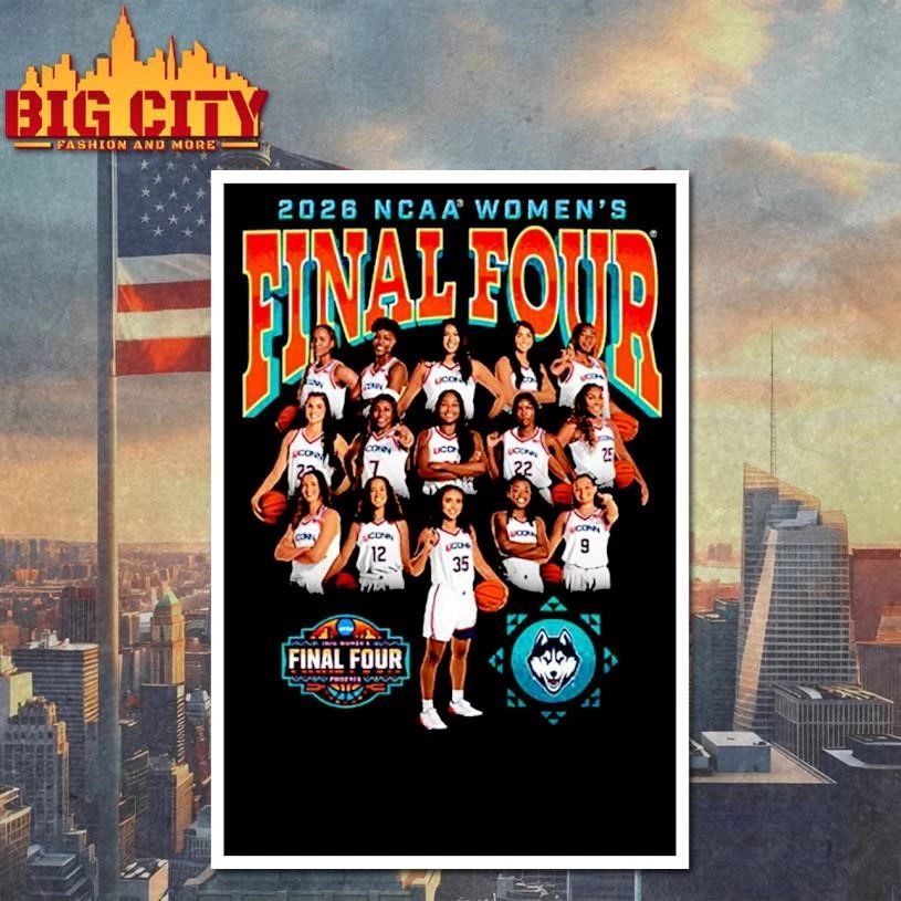 UConn Huskies NCAA Women’s Basketball Final Four 2026 March Madness All Team College Shirt