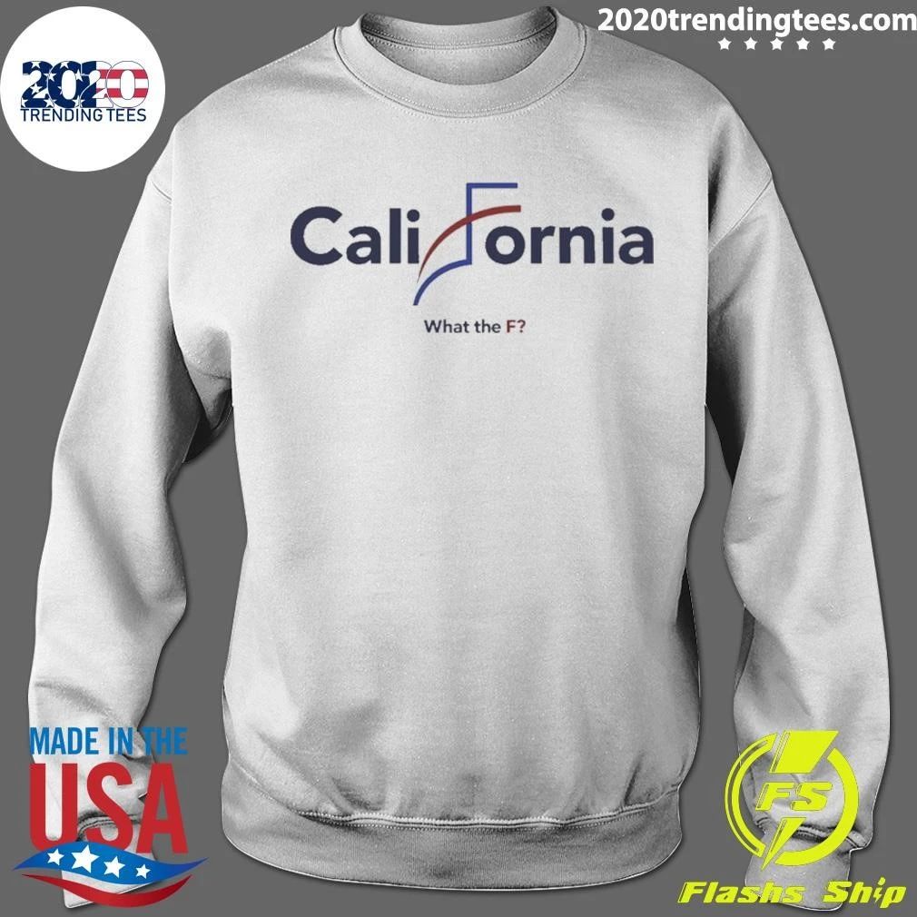 California What The Fuck Shirt