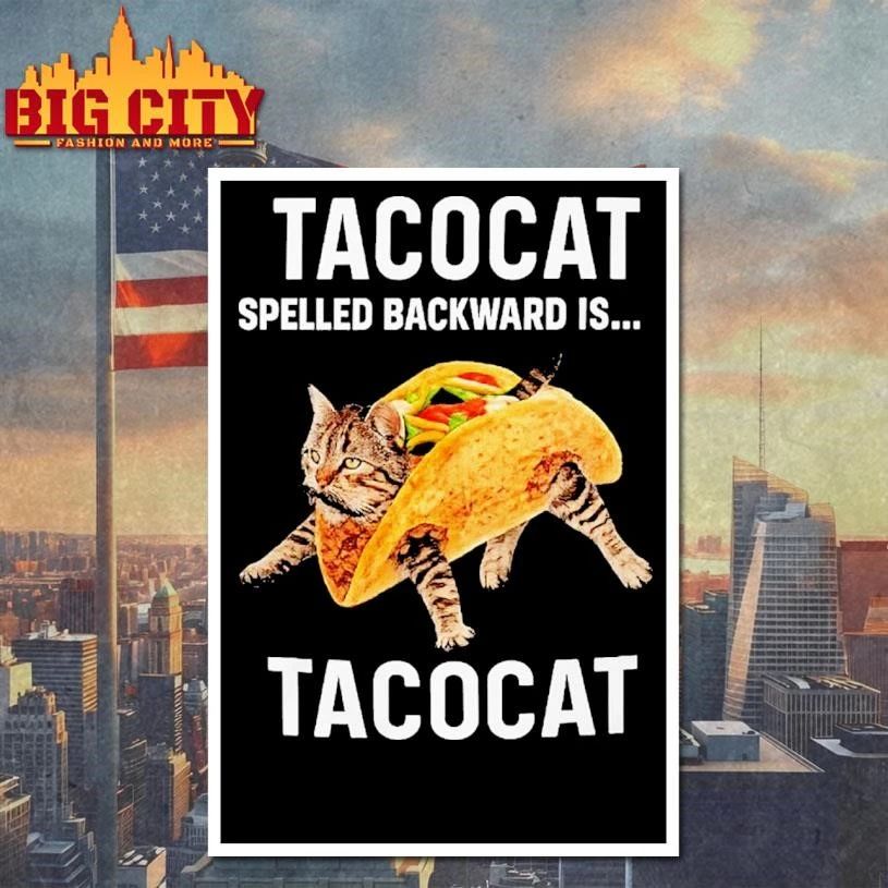 Tacocat Spelled Backward is Tacocat Funny Shirt
