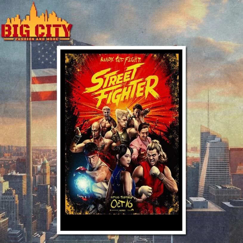 New Poster For Street Fighter Movie 2026 In Theaters On October 16 2026 Ready Set Fight Poster Shirt