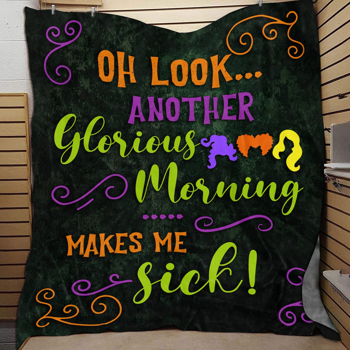 Hocus Pocus Oh Look Another Glorious Morning Makes Me Sick Fleece Blanket – Sanderson Sisters Halloween Mink Sherpa Blanket