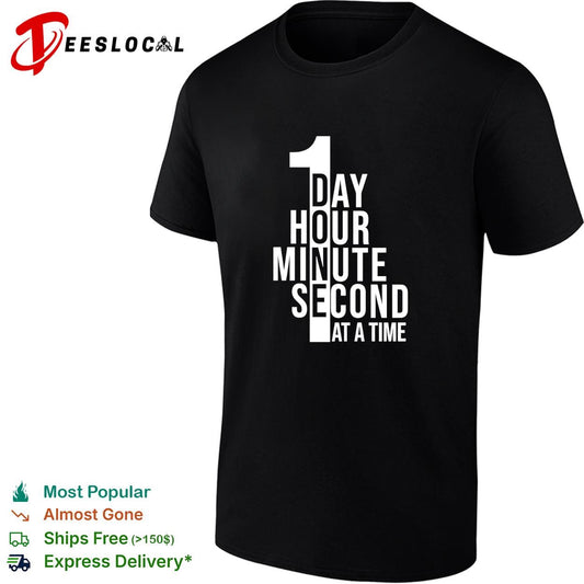 1 Day hour minute second at a time shirt
