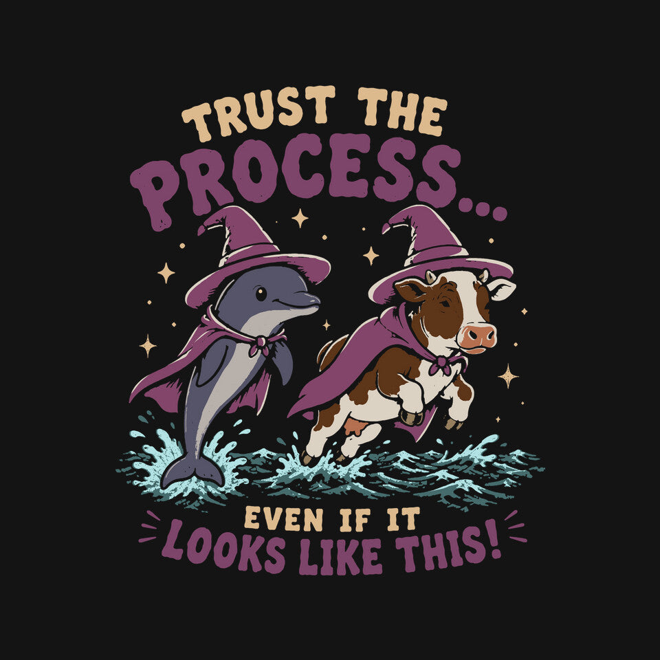 Trust The Process