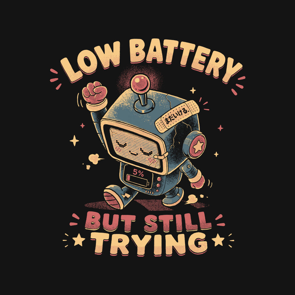 Low Battery But Still Trying