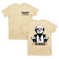 2 Sides Donald Trump You Missed Trump 2024 FCK Your Feelings Trump Fighting Donald Trump Arrest This Funny 2024 Elections Make America Great Again Her Him T-Shirts